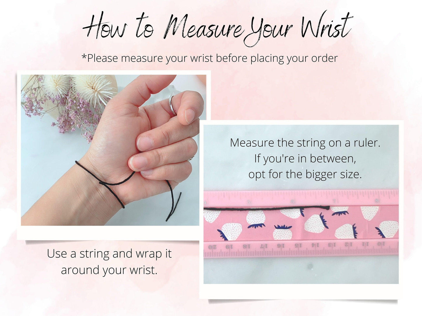 Instructions on how to measure your wrist before ordering. 3Rosebudsco.com